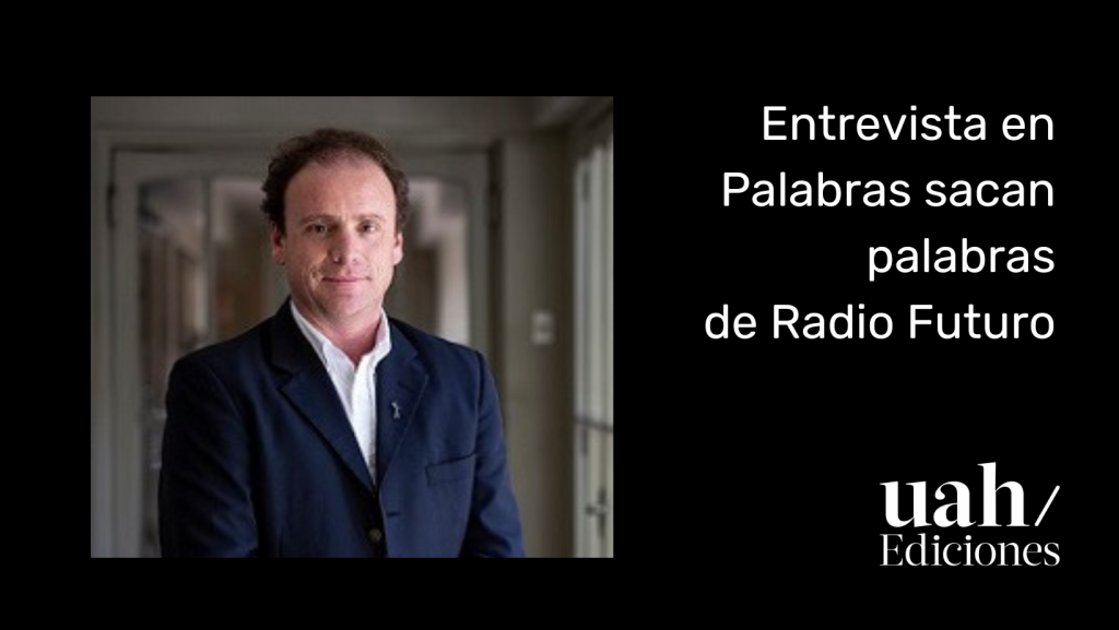 Medios / Cristian del Campo en Palabras sacan palabras de Radio Futuro