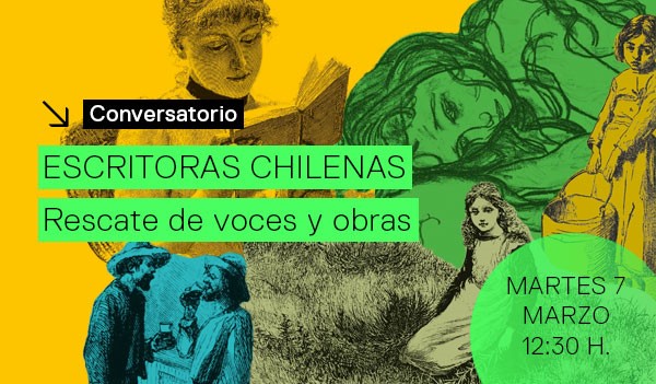 Conversatorio // Escritoras chilenas. Rescate de voces y obras.