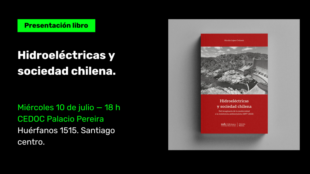 Lanzamiento | Hidroeléctricas y sociedad chilena.